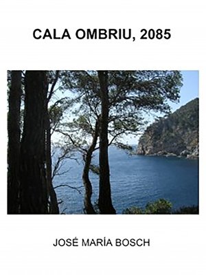 cover image of Cala Ombriu, 2085